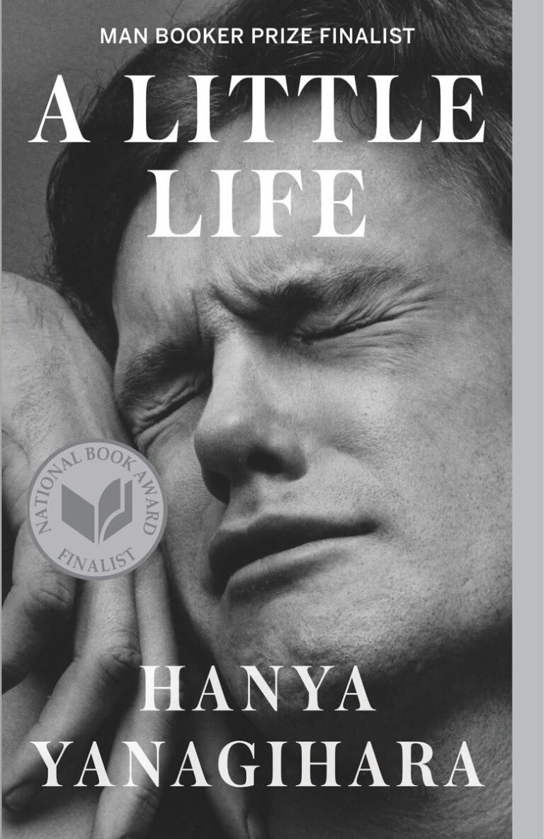 A Little Life by Hanya Yanagihara – Book Summary